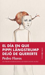 DÍA EN QUE PIPPI LÄNGSTRUMP DEJÓ DE QUERERTE, EL