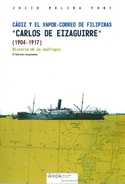 CADIZ Y EL VAPOR-CORREO DE FILIPINAS ŽCARLOS DE EIZAGUIRREŽ 1904-1917