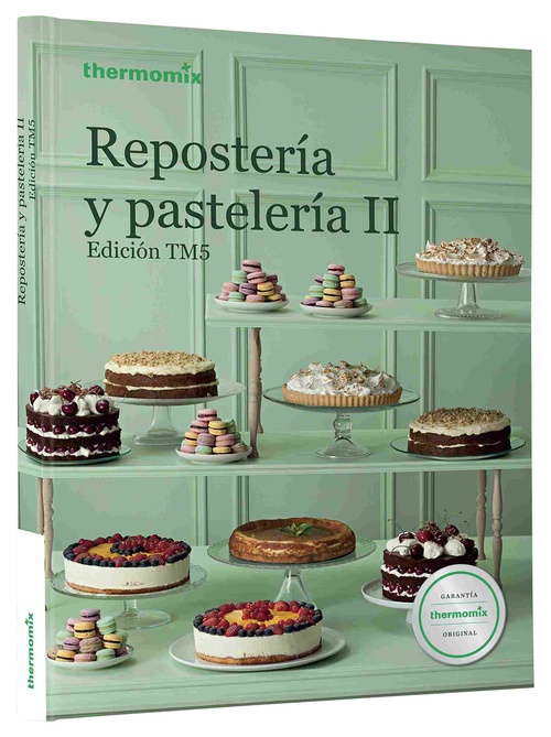 REPOSTERIA Y PASTELERIA II. THERMOMIX