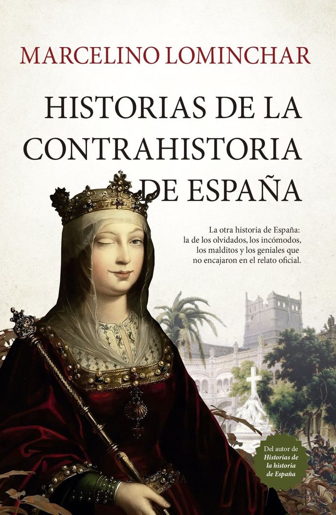 HISTORIAS DE LA CONTRAHISTORIA DE ESPAÑA