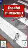 ESPAÑOL EN MARCHA, 1. LIBRO DEL ALUMNO A1. CURSO DE ESPAÑOL COMO LENGUA EXTRANJERA