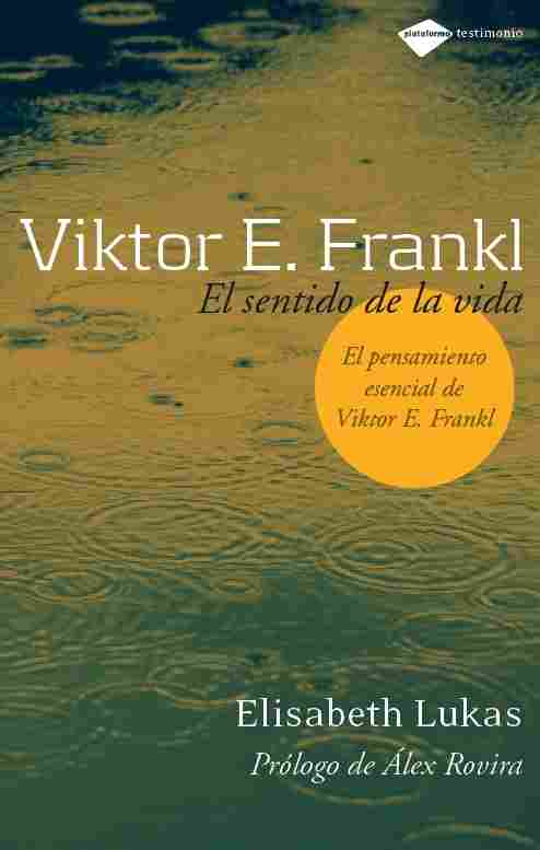 VIKTOR E. FRANKL EL SENTIDO DE LA VIDA