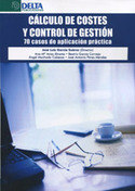 CALCULO DE COSTES Y CONTROL DE GESTION. 70 CASOS DE APLICACIÓN PRÁCTICA