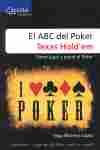 ABC DEL POKER TEXAS HOLDŽEM,EL-COMOJUGAR Y GANAR AL POKER