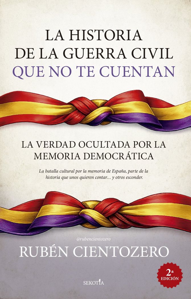 LA HISTORIA DE LA GUERRA CIVIL QUE NO TE CUENTAN