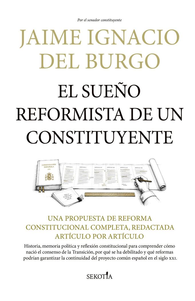 EL SUEÑO REFORMISTA DE UN CONSTITUYENTE