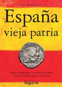 ESPAÑA VIEJA PATRIA