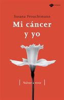 MI CANCER Y YO