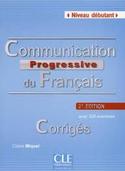 (2º) CORRIGÉS. COMMUNICATION PROGRESSIVE DU FRANCAIS: DEBUTANT. AVEC 320 EXERCICES