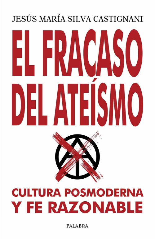 EL FRACASO DEL ATEISMO