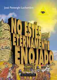 NO ESTÉS ETERNAMENTE ENOJADO