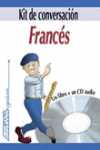 (PACK+CD) KIT DE CONVERSACION. FRANCES