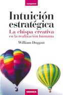 INTUICION ESTRATEGICA. LA CHISPA CREATIVA EN LA REALIZACION HUMANA