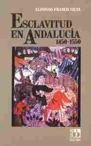ESCLAVITUD EN ANDALUCIA 1450-1550