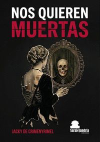 NOS QUIEREN MUERTAS