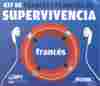 FRANCES KIT DE SUPERVIVENCIA