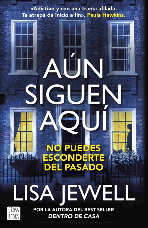 AÚN SIGUEN AQUÍ. NO PUEDES ESCONDERTE DEL PASADO