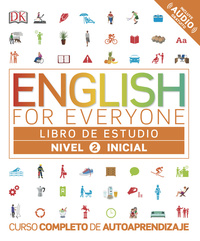 ENGLISH FOR EVERYONE LIBRO DE ESTUDIO. NIVEL 2 - INICIAL
