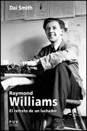 RAYMOND WILLIAMS. EL RETRATO DE UN LUCHADOR