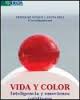 VIDA Y COLOR. INTELIGENCIA Y EMOCIONES COTIDIANAS
