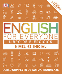 ENGLISH FOR EVERYONE LIBRO DE EJERCICIOS. NIVEL 2 - INICIAL