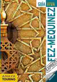 FEZ Y MEQUINEZ. GUIA VIVA EXPRESS