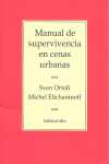 MANUAL DE SUPERVIVENCIA EN CENAS URBANAS