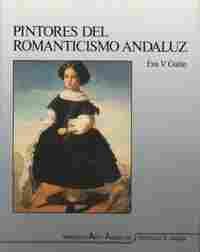 PINTORES DEL ROMANTICISMO ANDALUZ