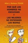 POR QUE LOS HOMBRES NO ESCUCHAN Y LAS MUJERES NO ENTIENDEN MAPAS
