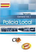 I. TEMARIO GENERAL. POLICIA LOCAL. 2007