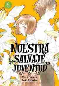 NUESTRA SALVAJE JUVENTUD, VOL. 6