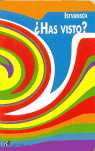 HAS VISTO?