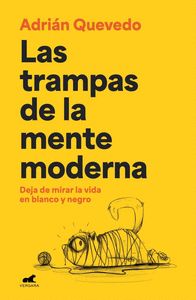 LAS TRAMPAS DE LA MENTE MODERNA