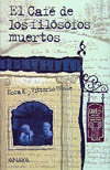 CAFE DE LOS FILOSOFOS MUERTOS, EL