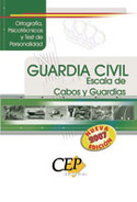 ORTOGRAFIA, PSICTOTECNICOS Y TEST PERSONALIDAD. GUARDIA CIVIL. CABOS