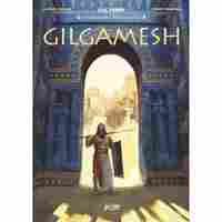 LA SABIDURIA DE LOS MITOS : GILGAMESH
