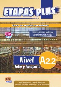 A2.2. ETAPAS PLUS (ALUMNO + EJERCICIOS + CD + RESUMEN LINGÜÍSTICO-GRAMATICAL) FOTOS Y PASAPORTES