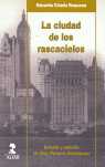 LA CIUDAD DE LOS RASCACIELOS