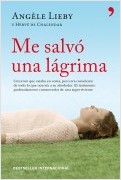 ME SALVÓ UNA LÁGRIMA