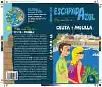 ESCAPADA AZUL. CEUTA Y MELILLA