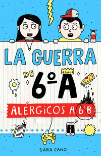 LA GUERRA DE 6º A. ALÉRGICOS A 6ºB