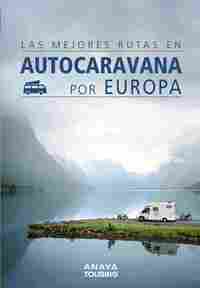 LAS MEJORES RUTAS EN AUTOCARAVANA POR EUROPA