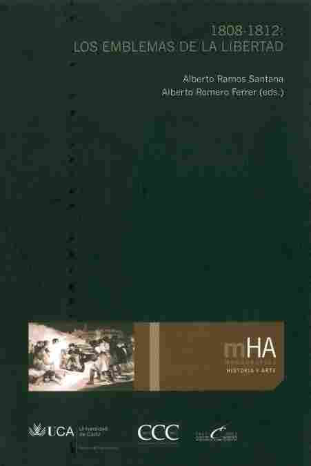 1808-1812. LOS EMBLEMAS DE LA LIBERTAD