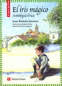 IRIS MAGICO: ANTOLOGIA LIRICA (JUAN RAMON JIMENEZ. CUCAÑA)