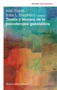 (3ª) TEORIA Y TECNICA DE LA PSICOTERAPIA GUESTALTICA