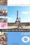 PARIS. UN GRAN FIN DE SEMANA