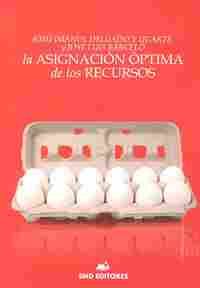 LA ASIGNACIÓN ÓPTIMA DE LOS RECURSOS