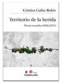 TERRITORIO DE LA HERIDA. POESIA REUNIDA (1968-2019)