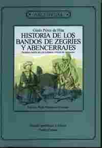 HISTORIA DE LOS BANDOS DE ZEGRIES Y ABENCERRAJES