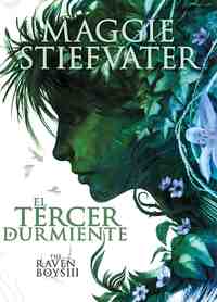 EL TERCER DURMIENTE. RAVEN BOYS 3